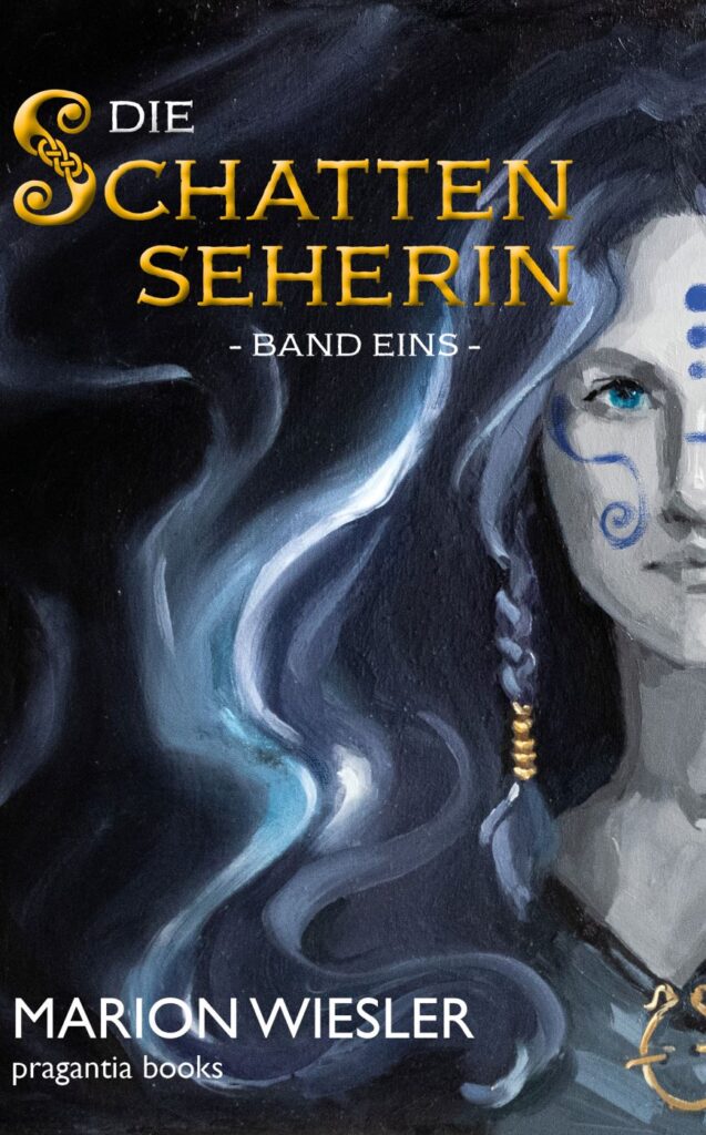 Cover Die Schattenseherin, eine Kriegerin in keltischem Gewand mit Gesichtsbemalung