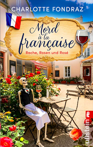 Mord à la française – Rache, Rosen und Rosé