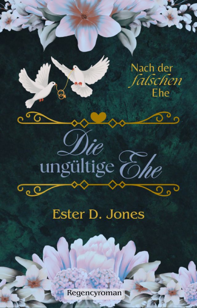 Die ungültige Ehe (Nach der falschen Ehe 3)