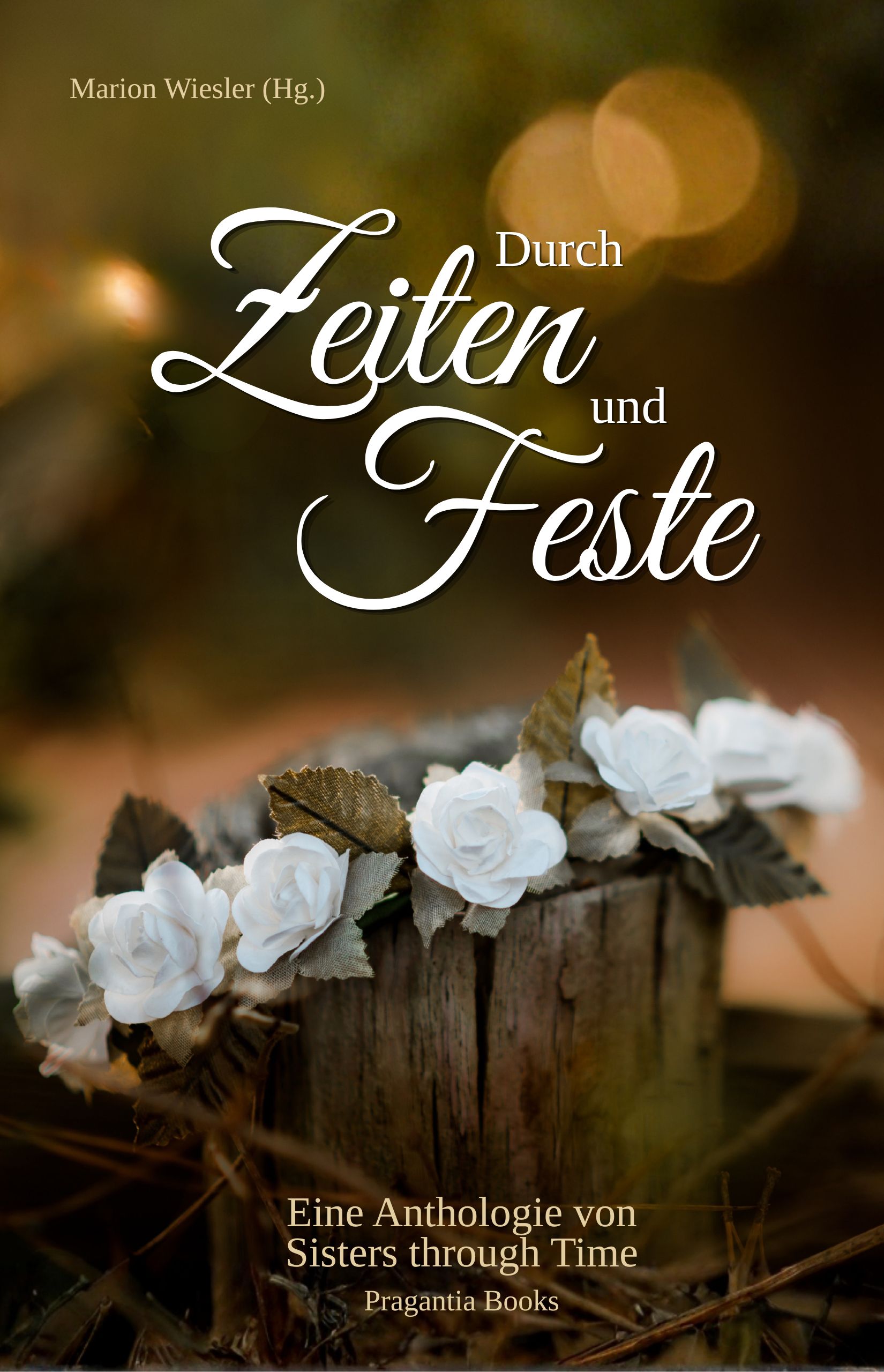 Cover von Sisters through Time: Anthologie „Durch Zeiten und Feste“